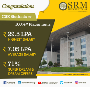 100% placement in the first CSE batch of SRM University-AP with the highest offered salary of 29.5 LPA