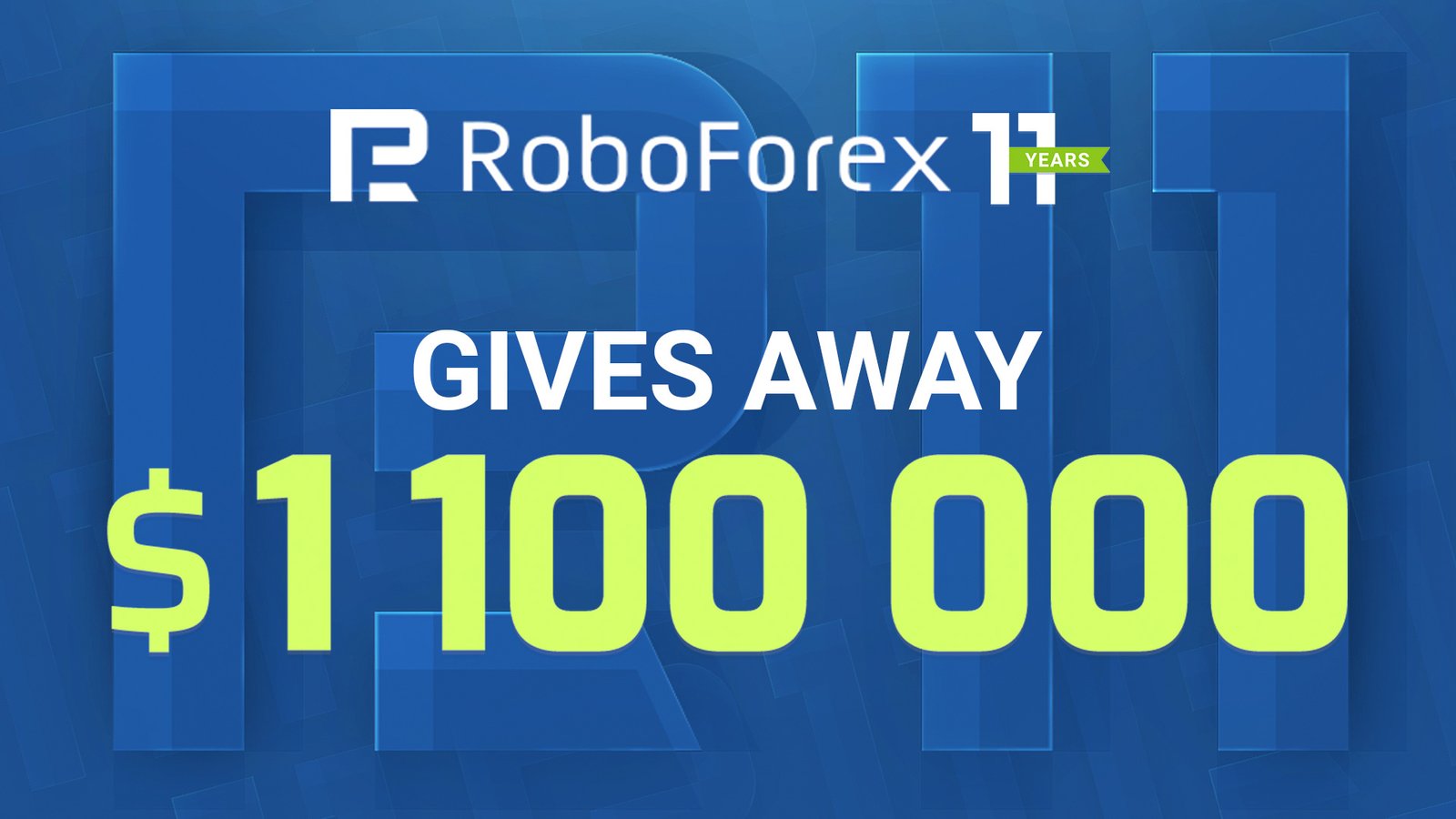 RoboForex Gives Away $1,100,000 on the Occasion of Its 11th Birthday