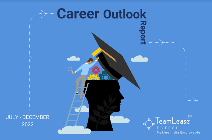 What do employers look for while hiring freshers… TeamLease Edtech Career Outlook Report addresses the pertinent question