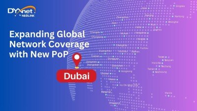 DYXnet Expands Global Network Coverage with New Point-of-Presence in Dubai
