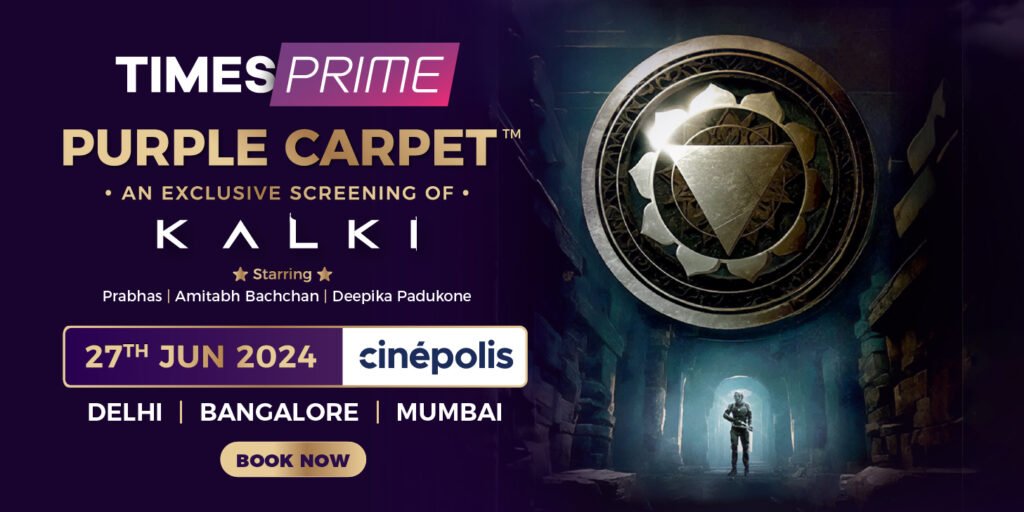 Times Prime Rolls Out the 'Purple Carpet' for Exclusive Screening of Star-Studded 'Kalki 2898 AD'