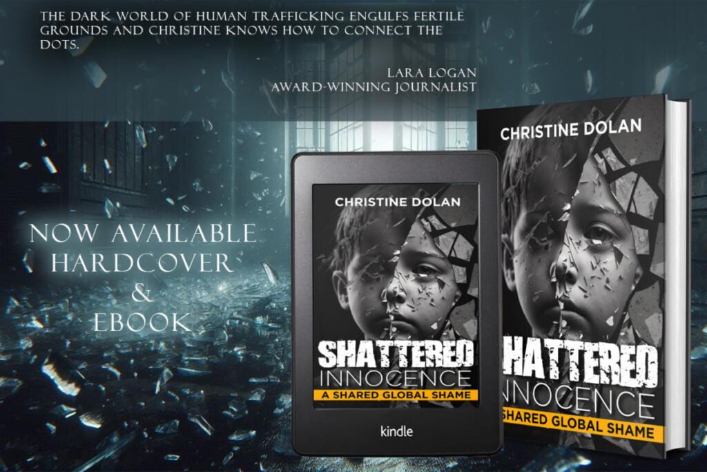 Shattered Innocence: A Shared Global Shame by Christine Dolan now available from Histria Books